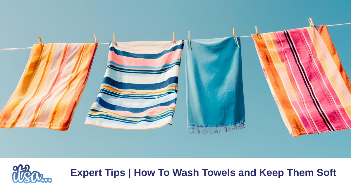 How to wash towels and keep them soft and fluffy
