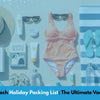 Beach Holiday Packing List