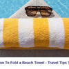 Fold a Beach Towel